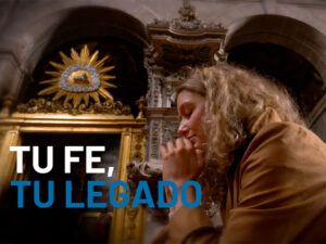 Campaña: Tu fe, tu legado